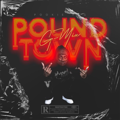 Pound Town G mixxx - Single