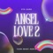 Angel Love 2 (feat. Want & Hemis) - TSon lyrics