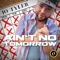 Ain’t No Tomorrow - Jo Tyler lyrics