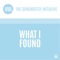 What I Found (feat. Adam Lamb & Nyssa Corinne) - The Songwriter Initiative lyrics