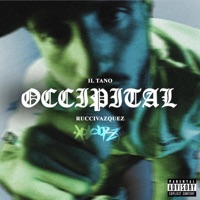 OCCIPITAL - Single - RucciVazquez, IL Tano & Xolarz Artz