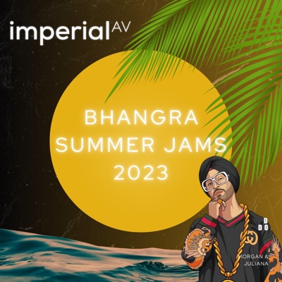 Deejay JSG - Bhangra Summer Jams 2023 (feat. Imperial AV)