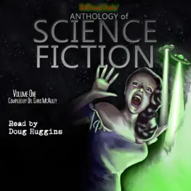 HellBound Books' Anthology of Science Fiction: Volume One (Unabridged)