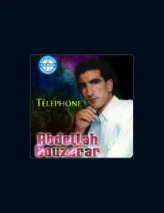 Dengarkan Abdellah Bouzerar, tonton video musik, baca bio, lihat tanggal tur & lainnya!