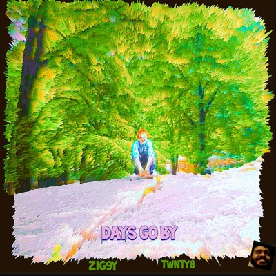 Days Go By (feat. Twnty8) - Single