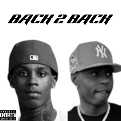 Back 2 Back (feat. Lil’Lo) - Single