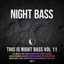 This is Night Bass: Vol. 11