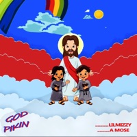 God Pikin - Single - Lilmizzy & A Mose