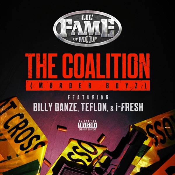 The Coalition (Murder Boyz) [feat. Billy Danze, Teflon & iFresh] - Single