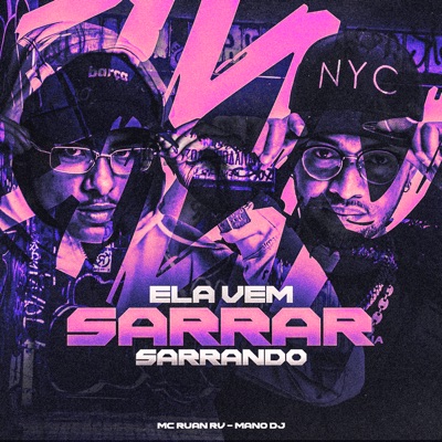Ela Vem Sarrar Sarrando - Single