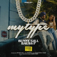 My Type - Single - Bunny Gill & Bauss P