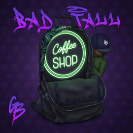 Coffeeshop Bad Tall & J Milli