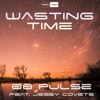 Wasting Time (feat. Jessy Covets) - Single