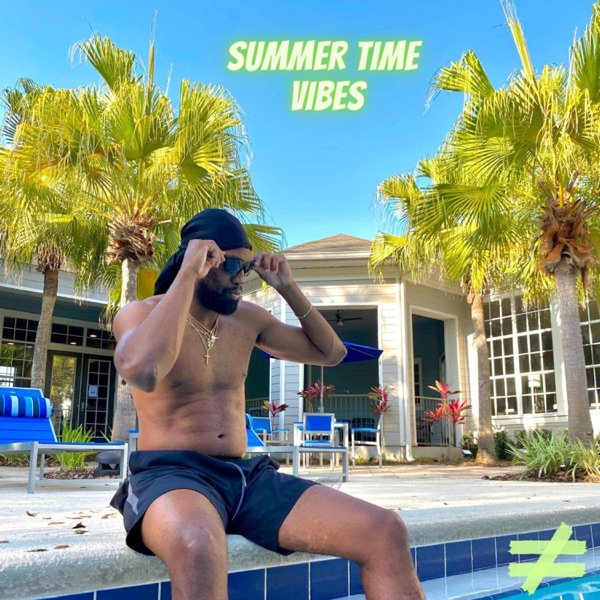 Summer Time Vibes