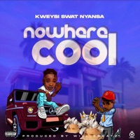 Nowhere Cool (Hyew Biibi) - Single - Kweysi Swat