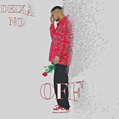 Deixa no Off - Single