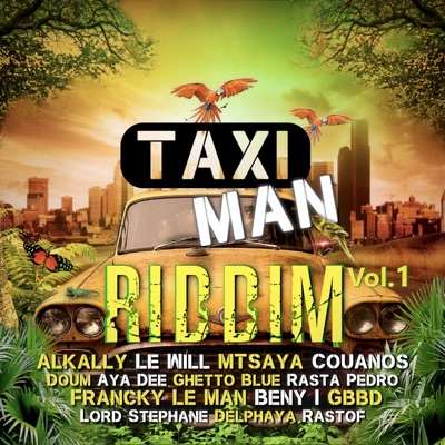 Taximan Riddim, Vol. 1
