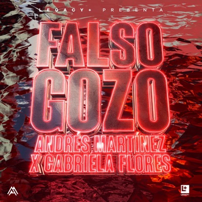 Falso Gozo (feat. Gabriela Flores & Nurnoloco) - Single