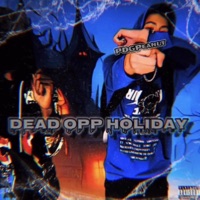 Dead Opp Holiday (Explicit Version) - Single - PDGPeanut