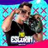 No Escurin (feat. Mundo dos Hits) - Single