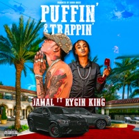 Puffin N Trappin (feat. Rygin King) - Single - Jamal