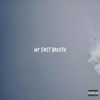 My First Breath - Single