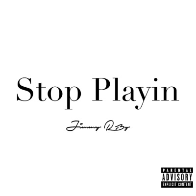 Stop Playin - Single