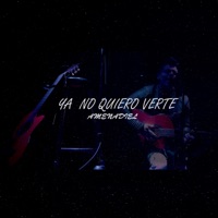Ya No Quiero Verte (feat. JCK Music) - Single - AMENADIEL OFICIAL