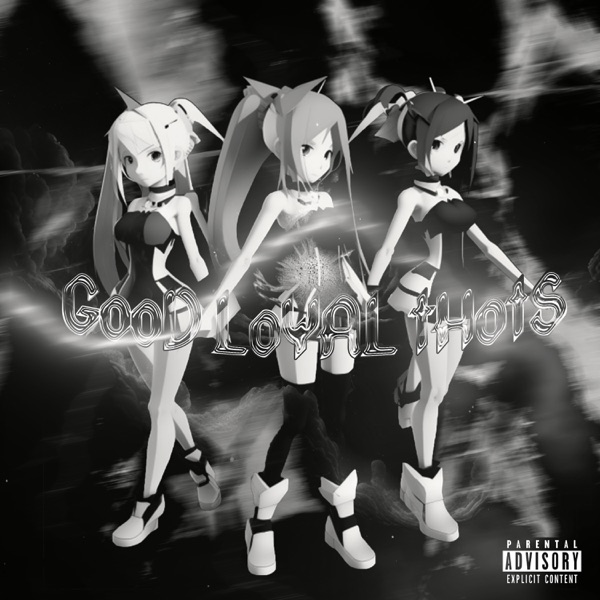 GOOD LOYAL THOTS (WORLD DON’T REVOLVE AROUND YOU) [feat. Odetari] - EP