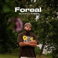 Foreal - Single - De La Cruz & Ty Brasel