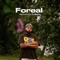 Foreal - De La Cruz & Ty Brasel lyrics