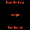 Feel My Pain - Single