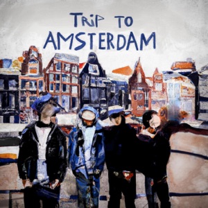 Trip To Amsterdam - Single