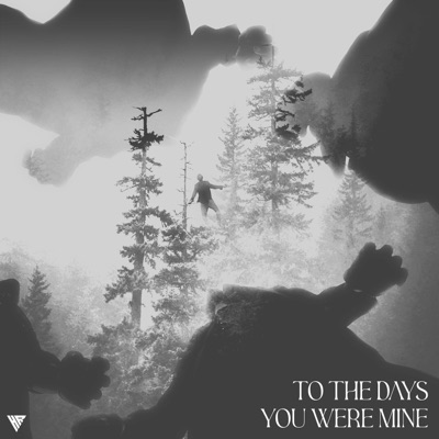 To the days you were mine (feat. Z4NE) - Single