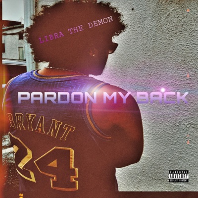 Pardon My Back - Single