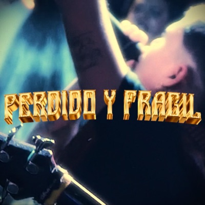 PERDIDO & FRAGIL (Vivo) - Single