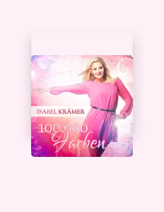 聆聽 Isabel Krämer、觀看音樂影片、閱讀小傳、查看巡演日期等！