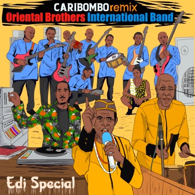 Edi Special – Oriental Brothers International Band (Remix By Caribombo) - Single