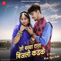 O Banna Rata Bijali Kadke - Single - Priyanka Rajpurohit & Mukesh Sen