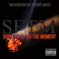 S.F.T.M (feat. Chris Mikes) - Single - BUCKINGHAM B.K.