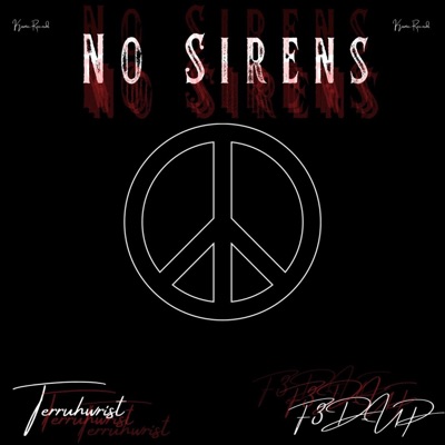No Sirens (feat. Terruhwrist) - Single