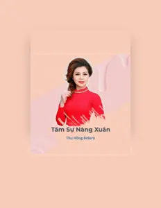 Dengarkan Thu Hồng Bolero, tonton video musik, baca bio, lihat tanggal tur & lainnya!
