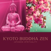 Japanese Spirituality: Kyoto Buddha Zen Garden: Traditional Japanese Flute Music for Stress Relief and Healing, Peaceful Meditation, Feng Shui & Cherry Blossom artwork