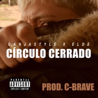 Círculo cerrado (feat. Elde) - Single - Ganjastyle