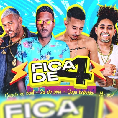Fica de 4 (feat. MC ALEF) - Single