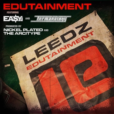 Edutainment (feat. Ea$y Money, Termanology, Nickel Plated & the Arcitype) - Single
