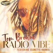 Tom Browne - Radio Vibe (feat. Jeanette Harris) [radio single]