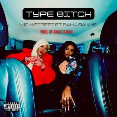 Type Bitch (feat. Baha Bank$) - Single