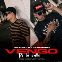 Vengo De La Calle - Single - Reycot & Jorcking