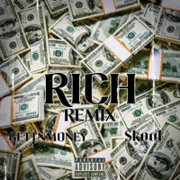 Rich (feat. Skool) [Remix] - Single - Gettnmoney